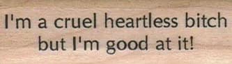 I'm A Cruel Heartless 3/4 x 2 1/4-0